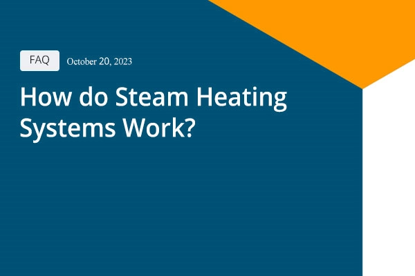 How do Steam Heating Systems Work?